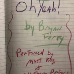 Oh Yeah (Roxy Music Cover)