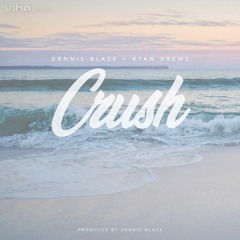 Crush ft Ryan Drews