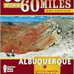 VIEW EBOOK 📫 60 Hikes Within 60 Miles: Albuquerque: Including Santa Fe, Mount Taylor