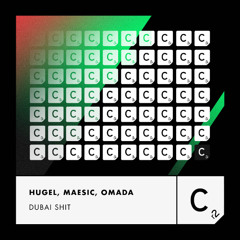 HUGEL, Maesic, Omada - Dubai Shit