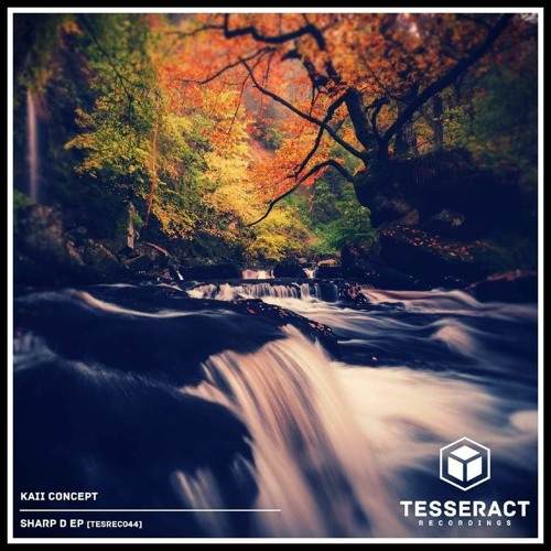 Kaii Concept - Just Stay - Sharp D EP [TESREC044] OUT NOW