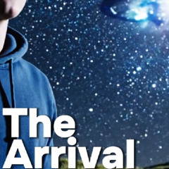 The Arrival