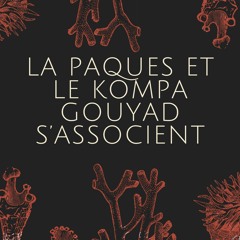 La Pâques et Le Kompa Gouyad S'Associent