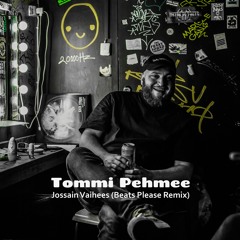 Tommi Pehmee - Jossain Vaihees (Beats Please Remix)