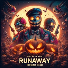 Runaway (Alex21 & K.bass)