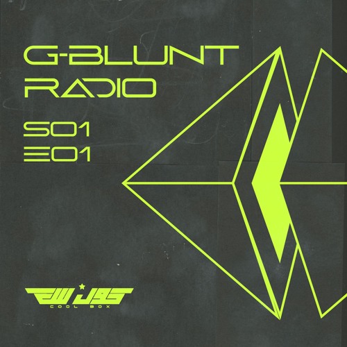 G-BLUNT RADIO - S01 E01 (COOLBOX)