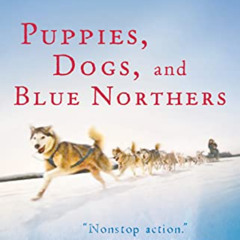 download PDF 🖋️ Puppies, Dogs, and Blue Northers by  Gary Paulsen [EBOOK EPUB KINDLE