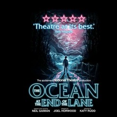Curve Audio Flyer | The Ocean at the End of the Lane - Tue 31 Jan - Sat 11 Feb 2023