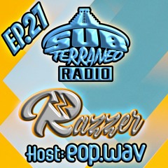 SubTerraneo Radio Ep.27:Razzer