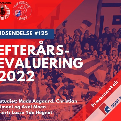 Stream #125 Efterårs-evaluering 2022 (14/12 2022) by Rød Aalborg ...