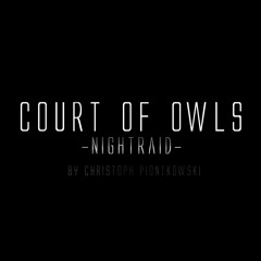 Court Of Owls - Nightraid