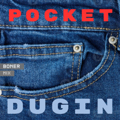 POCKET (BONER MIX)