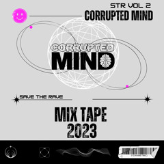 CORRUPTED MIND - MIXTAPE 2023