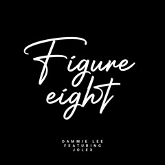 FIGURE EIGHT || Naijaofficialmusic.com.ng