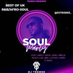 Soul Party(Radio Edit) || Best of UK R&B/Afro-Soul || Mixed by @DJTeeBee