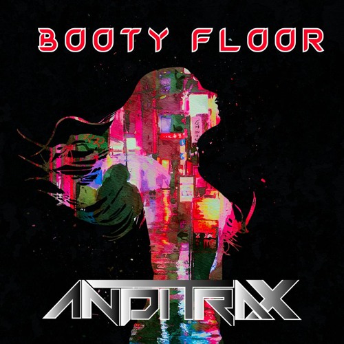Andi Trax - Booty Floor (Cut Edit)