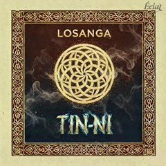 Losanga - TIN-NI (Original Mix) [Éclat]
