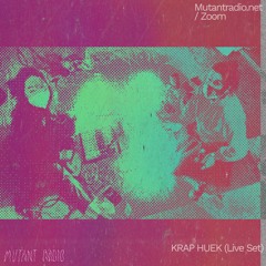 Krap Huek Noisy Hyperventilation Live [Acephale x Mutant Radio]