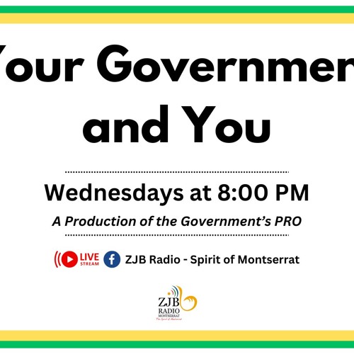Stream Your Government And you 26 June 2024 by Radio Montserrat (ZJB ...
