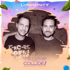Ralphie B & Frank Waanders pres. Collide1 @ Luminosity Beach Festival 2025