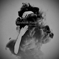 Keshesh nade