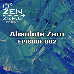 Absolute Zero | Episode 002