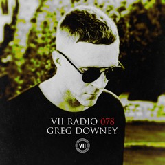 VII Radio 78 - Greg Downey