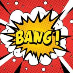 Bang! Bang!