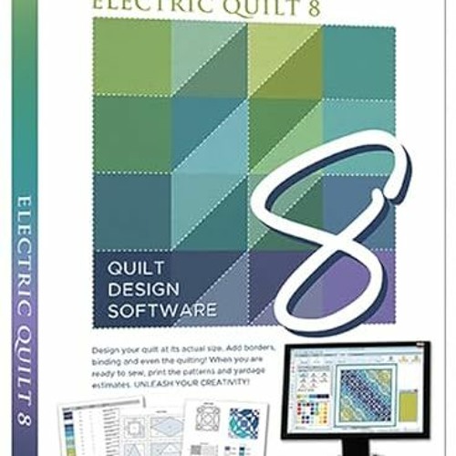 Stream ️ [PDF] Download Electric Quilt 8 (EQ8) Quilt Design Software by