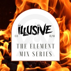 Illusive - The Element Mix Series 03