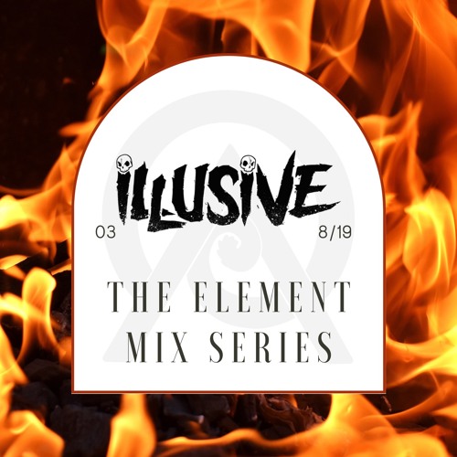 Illusive - The Element Mix Series 03