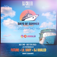 Days Of Summer Cruise Fest 2023  - CALLI B - PROMO MIX