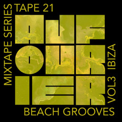 AJFourier Mixtape series Tape 21 Beach Grooves VOL3