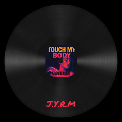 Touch My Body