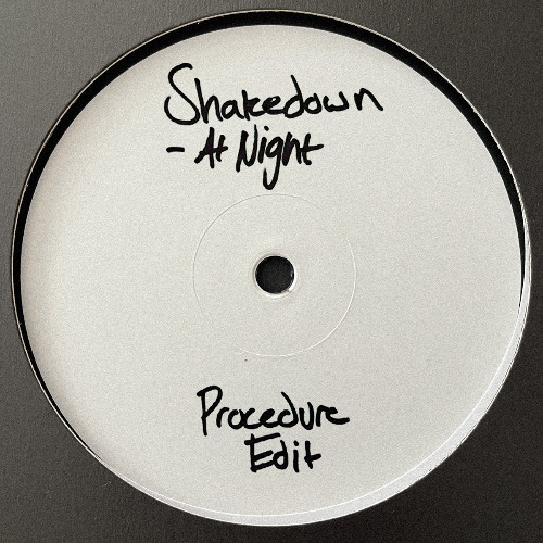SHAKEDOWN - AT NIGHT (PROCEDURE EDIT) [FREE DOWNLOAD]