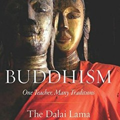 𝗙𝗿𝗲𝗲 KINDLE ✏️ Buddhism: One Teacher, Many Traditions by  His Holiness the Dalai