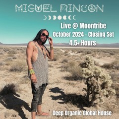Live @ MOONTRIBE - OCTOBER 2024 - CLOSING SET - 4.5+ HOURS