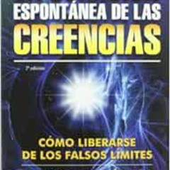 [Access] EPUB 💔 CURACION ESPONTANEA DE LAS CREENCIAS, LA (Spanish Edition) by GREGG
