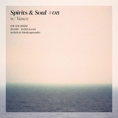 Spirits & Soul #08