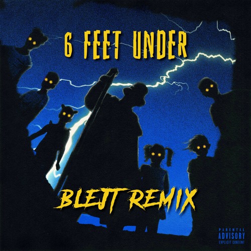 GRAVEDGR - 6 FEET UNDER (Blejt Remix)