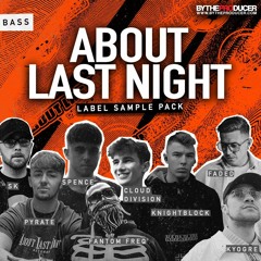 About Last Night (Label Sample Pack) [By The Producer]