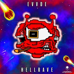 EVVDE - Hellrave