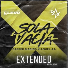 Sola y Vacia (Extended Dj Cleoo & DJ BTAX)