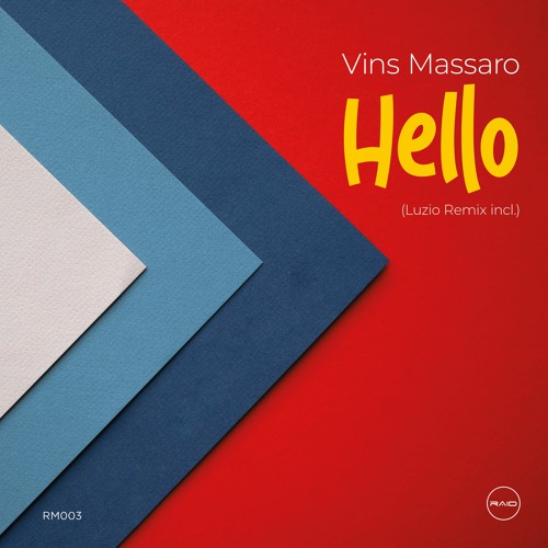 Vins Massaro - Hello (Luzio Remix)