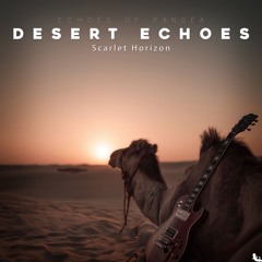 Scarlet Horizon - 07 - Desert Echoes