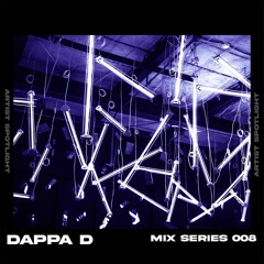 Mix Series #008 - DAPPA D