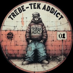 Tribe-tek addict 01 - a very long bass