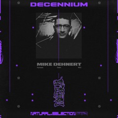 DECENNIUM - Mike Dehnert (Fachwerk, Delsin, MD2)