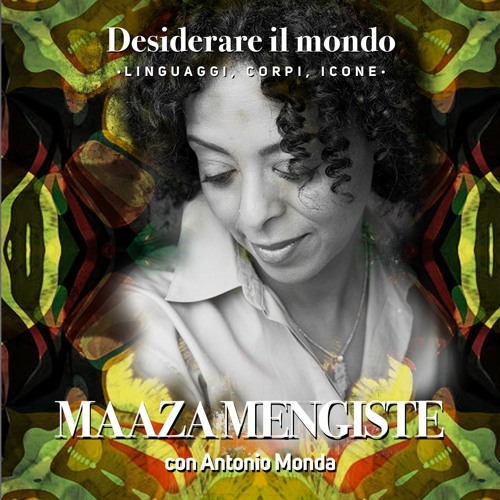 ☀️ Desiderare il mondo: Maaza Mengiste