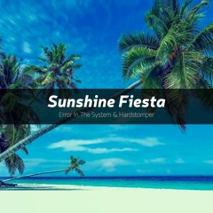 Error In The System & Hardstomper - Sunshine Fiesta
